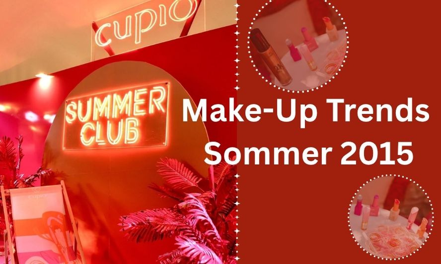 Make-Up Trends Sommer 2015